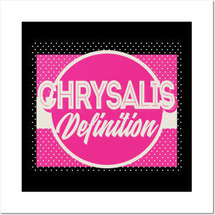 Chrysalis definition Posters and Art